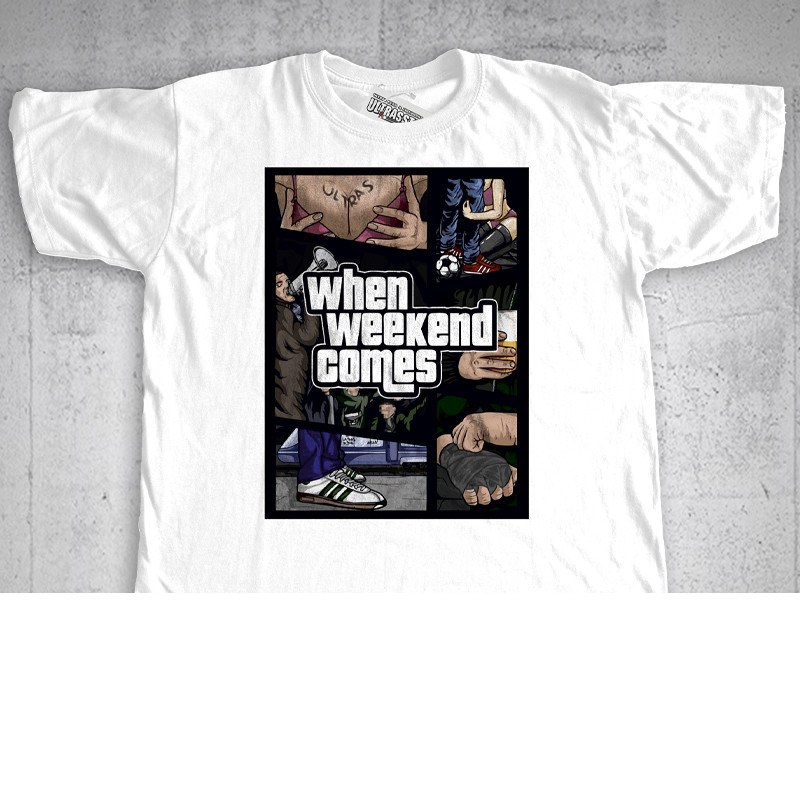 T-shirt – When Weekend Comes